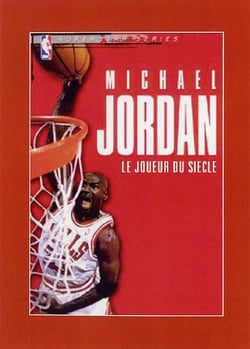 Michael jordan, le joueur du siècle