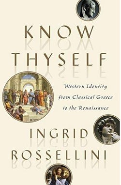Know thyself western identity from classical greece to the renaissance