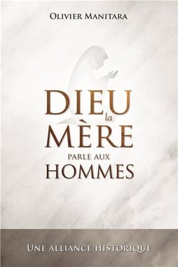 Dieu la Mère parle aux Hommes