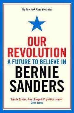 OUR REVOLUTION - A FUTURE TO BELIEVE IN