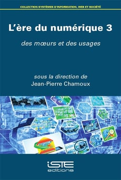 L'ère du numérique 3 : des moeurs et des usages