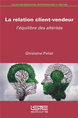 La relation client-vendeur - l'équilibre des altérités
