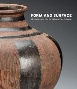Form and surface : african ceramics from the william m. itter collection /anglais
