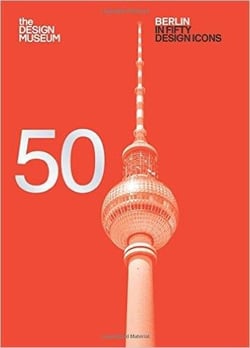 Berlin in fifty design icons