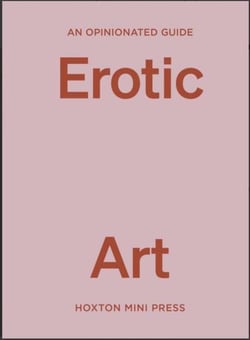 An opinionated guide to erotic art