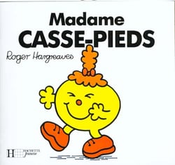 Madame casse-pieds