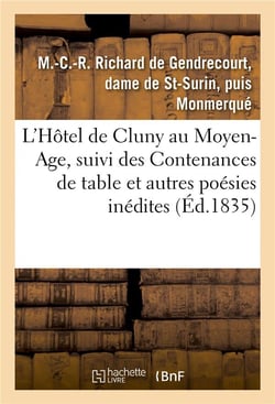 L'hotel de cluny au moyen-age, suivi des contenances de table et autres poesies inedites