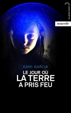 Le jour où la terre a pris feu