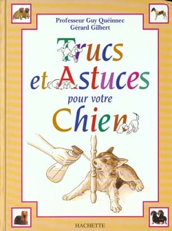 Trucs et astuces pour votre chien