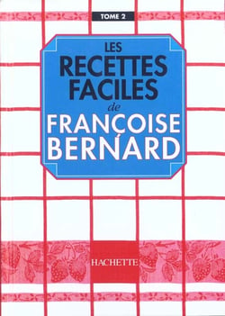 Les recettes faciles t.2