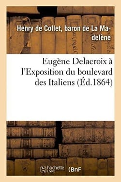 Eugene delacroix a l'exposition du boulevard des italiens