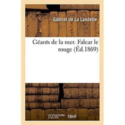 Geants de la mer. falcar le rouge