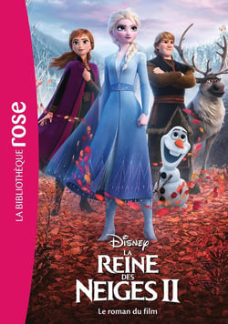 La Reine des Neiges 2 : le roman du film