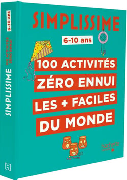 Simplissime : 100 activités zéro ennui les + faciles du monde