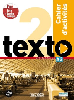 TEXTO : texto 2 - FLE - cahier d'activités - A2