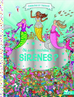 Cherche et trouve : Où sont cachées les sirènes ?