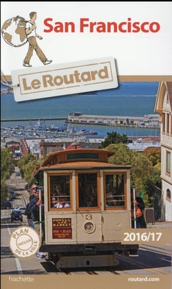 Guide du Routard : San Francisco (édition 2016)