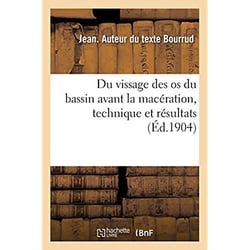 Du vissage des os du bassin avant la macération, technique et résultats