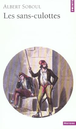 Les Sans-Culottes parisiens en l'An II. Mouvement populaire et gouvernement révolutionnaire (1793-1794)