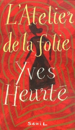 Atelier de la folie (l')