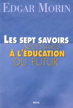 Les sept savoirs nécessaires à l'éducation du futur
