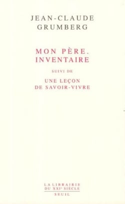 Mon père, inventaire - une leçon de savoir-vivre