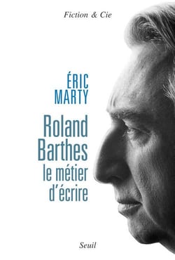 Roland Barthes - le métier d'écrire