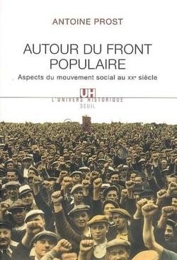 Autour du Front populaire. Aspects du mouvement social au XXe siècle - Aspects du mouvement social au XXe siècle