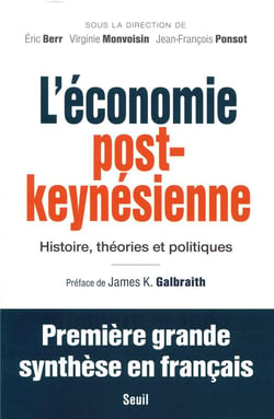 L'économie post-keynésienne - histoire, théories et politiques
