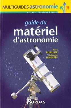 Le guide du materiel d'astronomie