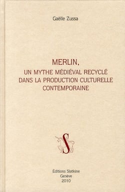 Merlin - un mythe médiéval recyclé dans la production culturelle contemporaine