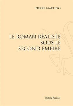 Le roman réaliste sous le second empire