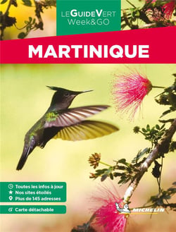 Le guide vert week&go : Martinique