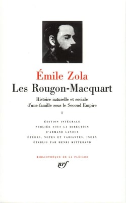 Les Rougon-Macquart, histoire naturelle et sociale d'une famille sous le Second Empire Tome 1