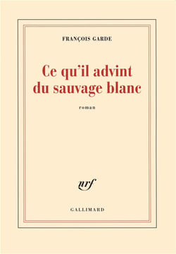 Ce qu'il advint du sauvage blanc