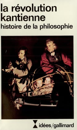 La révolution kantienne : Histoire de la philosophie