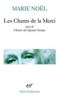 Les chants de la merci - chants des quatre-temps