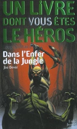 Loup solitaire Tome 8 : dans l'enfer de la jungle
