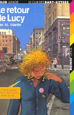 Le Club des Baby-Sitters Tome 28 : le retour de Lucy