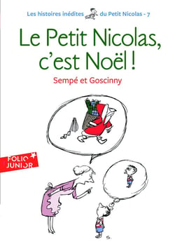 Le petit Nicolas : histoires inédites - le Petit Nicolas, c'est Noël !