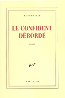 Le Confident débordé