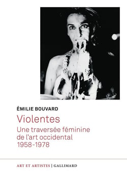 Violentes : Une traversée féminine de l'art occidental - 1958-1978