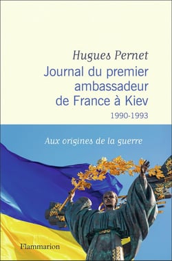 Journal du premier ambassadeur de France à Kiev :1990 -1993