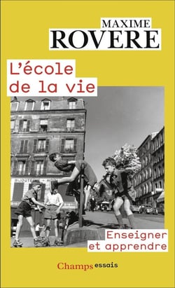 L'école de la vie : Érotique de l'acte d'apprendre
