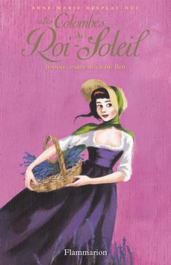 Les colombes du Roi-Soleil Tome 11 : Jeanne, parfumeur du roi
