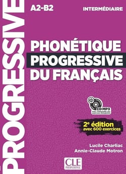 Phonétique progressive du français - A2>B2 - Niveau intermédiaire (2e édition)