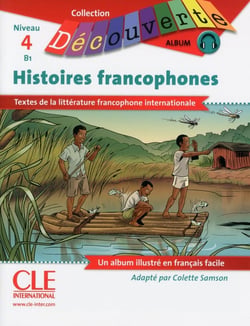 Histoires francophones - niveau 4 - B1