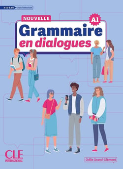 En dialogues : Nouvelle grammaire - A1 - Niveau grand débutant (édition 2024)
