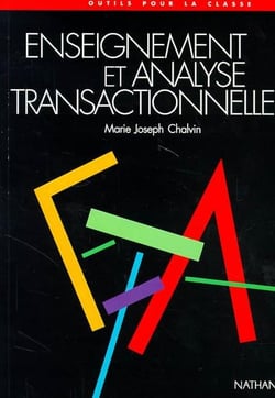 Enseignement et analyse transactionnelle outils pour la classe