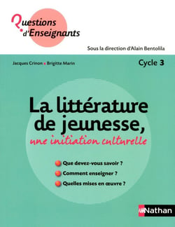 La Litterature De Jeunesse, Une Initiation Culturelle Cycle 3